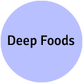 Deep Foods